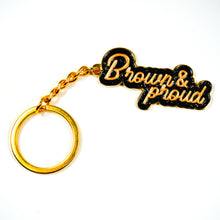 Load image into Gallery viewer, Brown and Proud Keychain