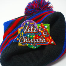 Load image into Gallery viewer, Vete a La Chingada Patch