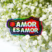 Load image into Gallery viewer, Amor es amor 3&quot; Sticker
