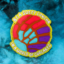 Load image into Gallery viewer, Be a Concha 3"  Sticker