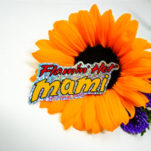 Load image into Gallery viewer, Flamin Hot Mami 3" Sticker