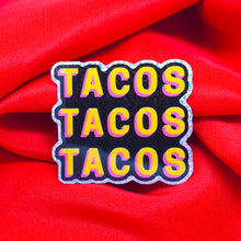 Load image into Gallery viewer, Tacos 3" Sticker