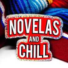 Load image into Gallery viewer, Novelas and Chill 3&quot; Sticker
