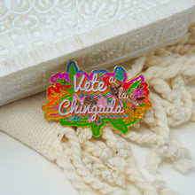 Load image into Gallery viewer, Vete a la Chingada (Floral) Pin