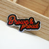 Brown and Proud 3" Sticker