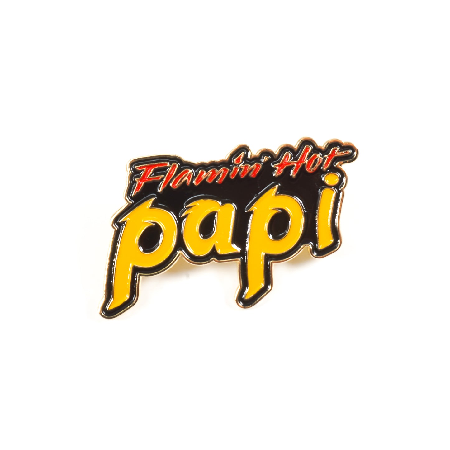 Flamin Hot Papi Pin