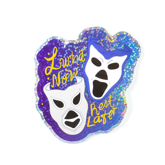 Lucha Now, Rest Later 3" Sticker