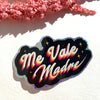 Me Vale Madre 3" Sticker