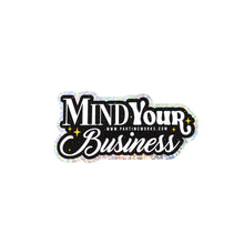 Load image into Gallery viewer, Mind your business 3&quot; Sticker