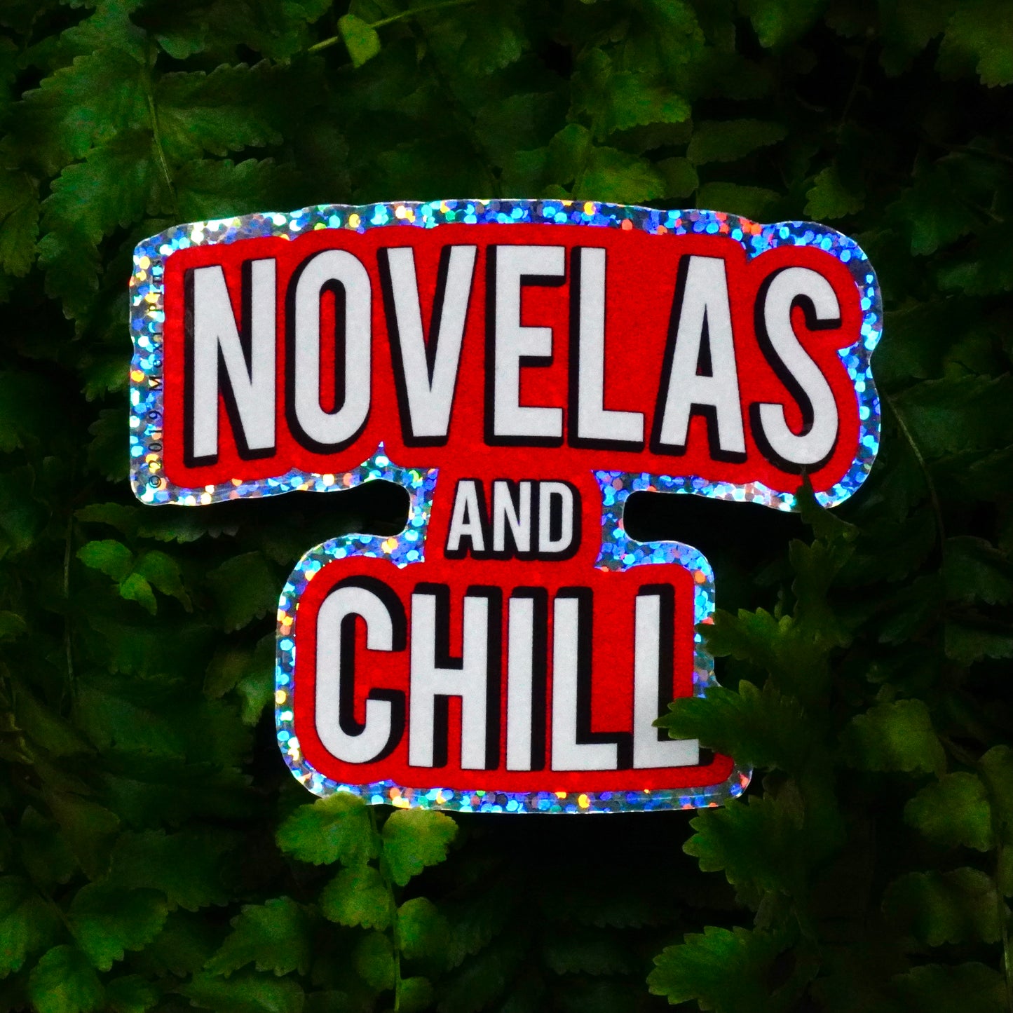 Novelas and Chill 3" Sticker