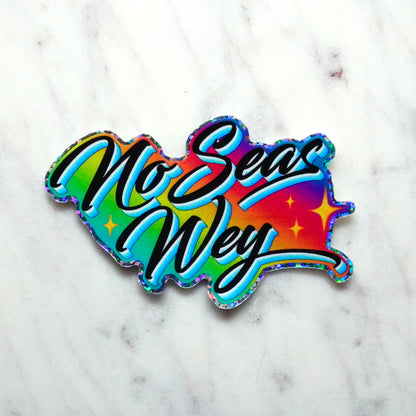 No Seas Guey 3" Sticker