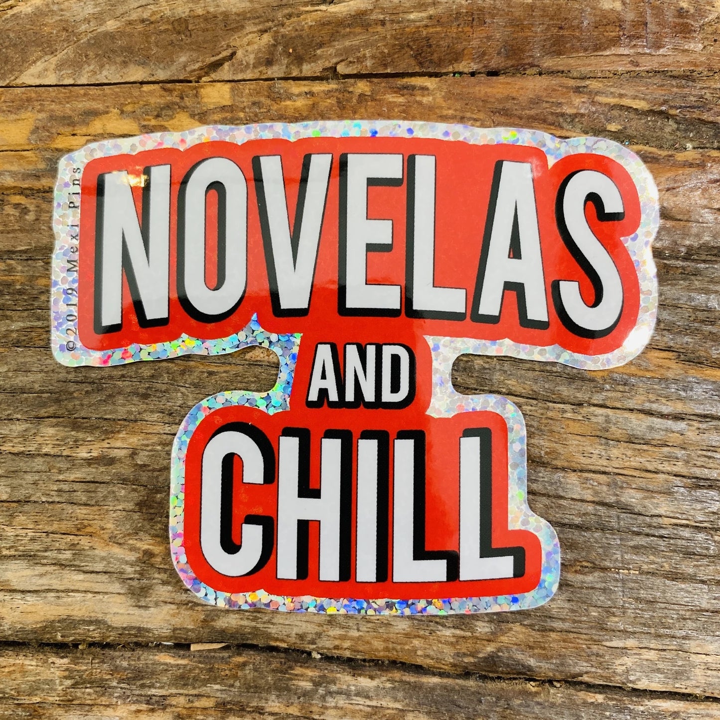 Novelas and Chill 3" Sticker