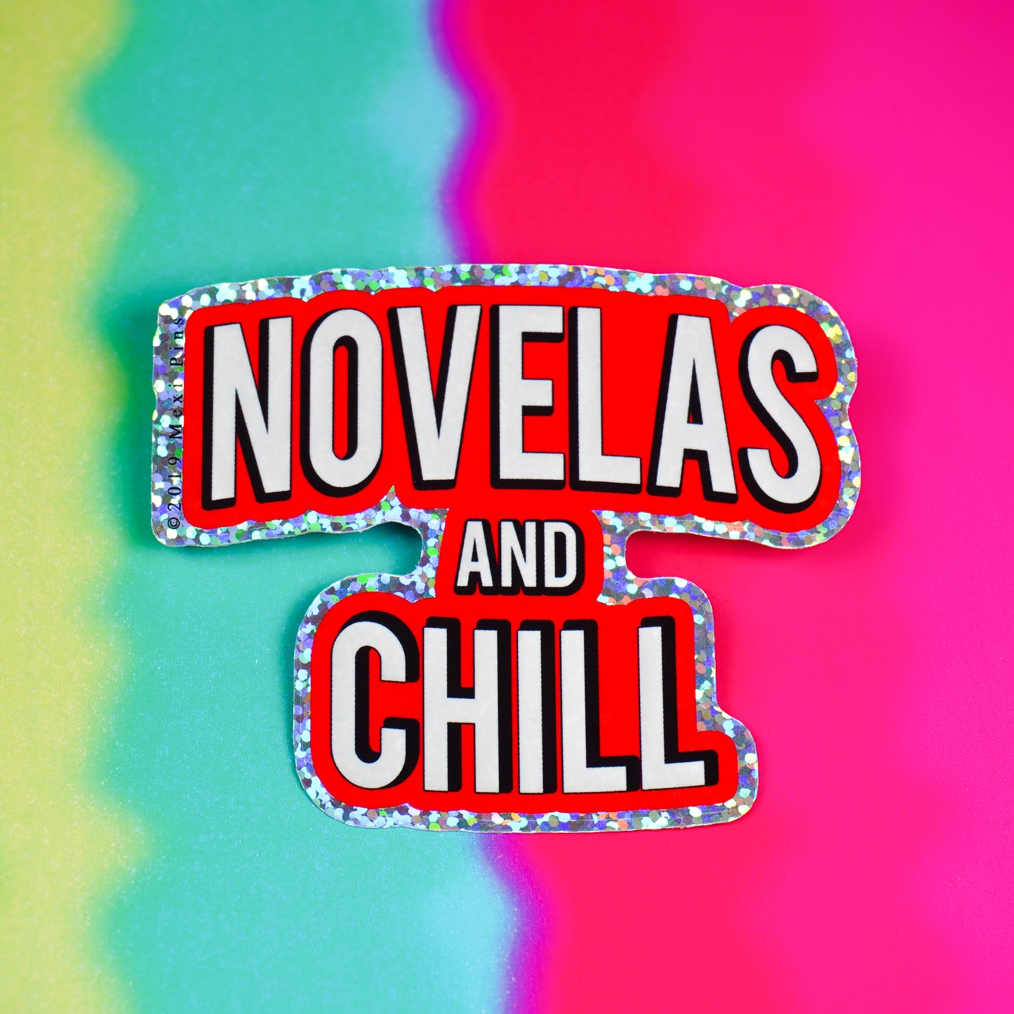 Novelas and Chill 3" Sticker