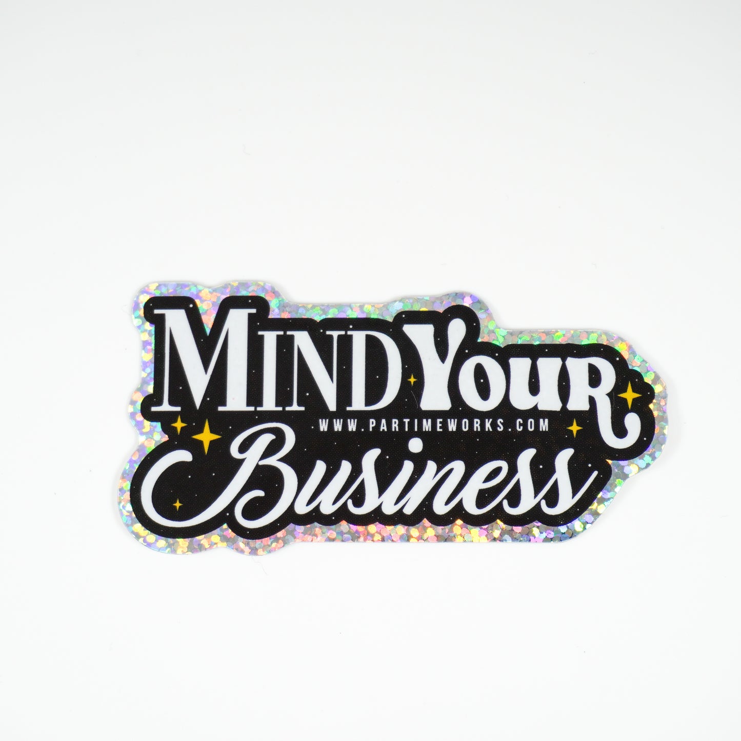 Mind your business 3" Sticker