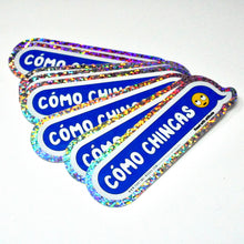 Load image into Gallery viewer, Como Chingas 4&quot; Sticker
