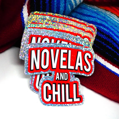 Novelas and Chill 3" Sticker