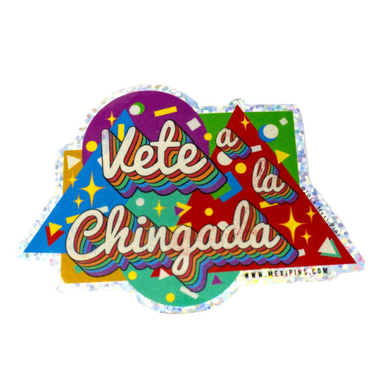 Vete a la Chingada  3" Sticker